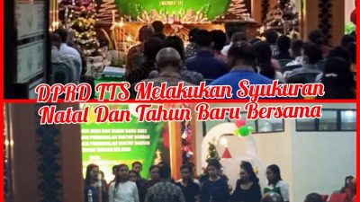DPRD TTS Gelar Syukuran Natal dan Tahun Baru Bersama